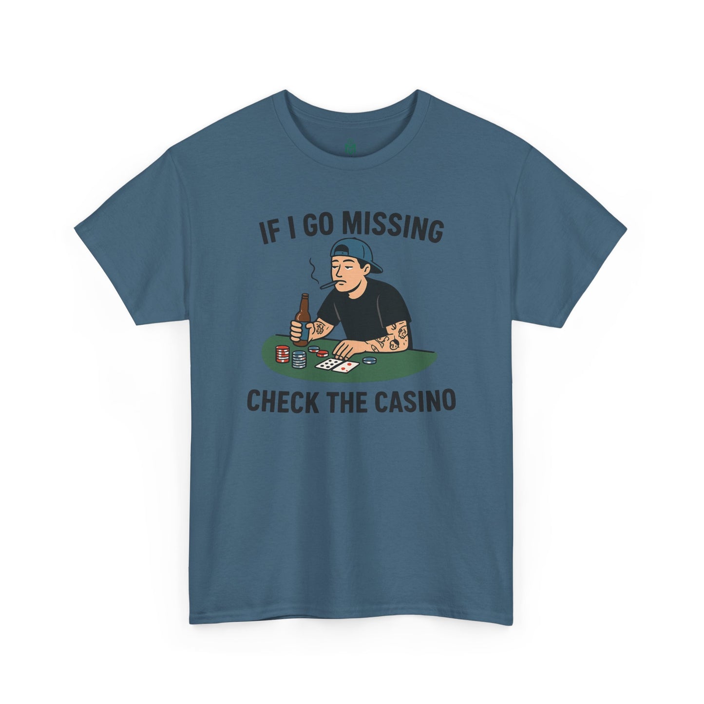“If I Go Missing... Check the Casino” Tee