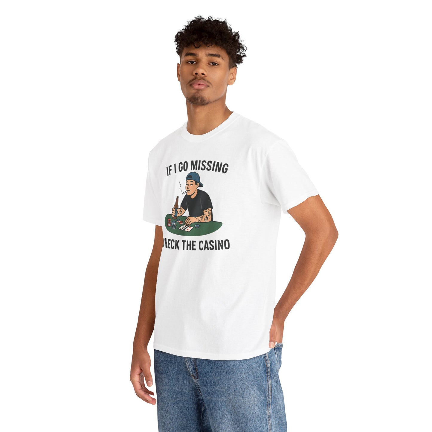 “If I Go Missing... Check the Casino” Tee